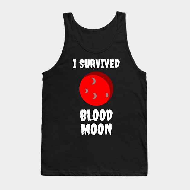 I Survived Blood Moon Tank Top by jutulen